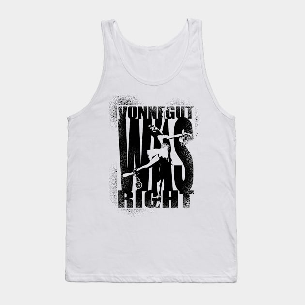 Vonnegut Was Right Tank Top by crowjandesigns